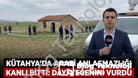 Kütahya’da Arazi Anlaşmazlığı Kanlı Bitti: Dayı Yeğenini Vurdu