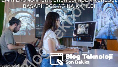 İzmir Ekonomi Üniversitesi’nden Küresel Başarı: DCC Ağına Katıldı