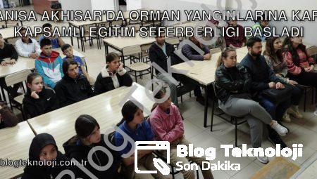 Manisa Akhisar’da Orman Yangınlarına Karşı Kapsamlı Eğitim Seferberliği Başladı