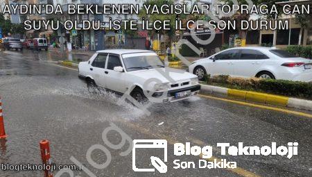 Aydın’da Beklenen Yağışlar Toprağa Can Suyu Oldu: İşte İlçe İlçe Son Durum