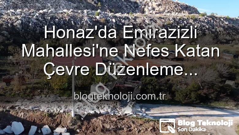 çevre düzenleme - Honaz'da Emirazizli Mahallesi'ne Nefes Katan Çevre Düzenleme Çalışmaları Hız Kesmeden Devam Ediyor: Başkan Kepenek'ten Önemli Açıklamalar