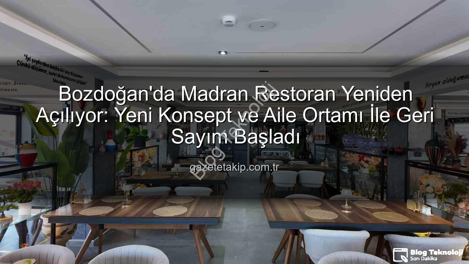 Madran Restoran - Bozdoğan'da Madran Restoran Yeniden Hayat Buluyor: Tarihi Mekan Yeni Yüzüyle Açılıyor!