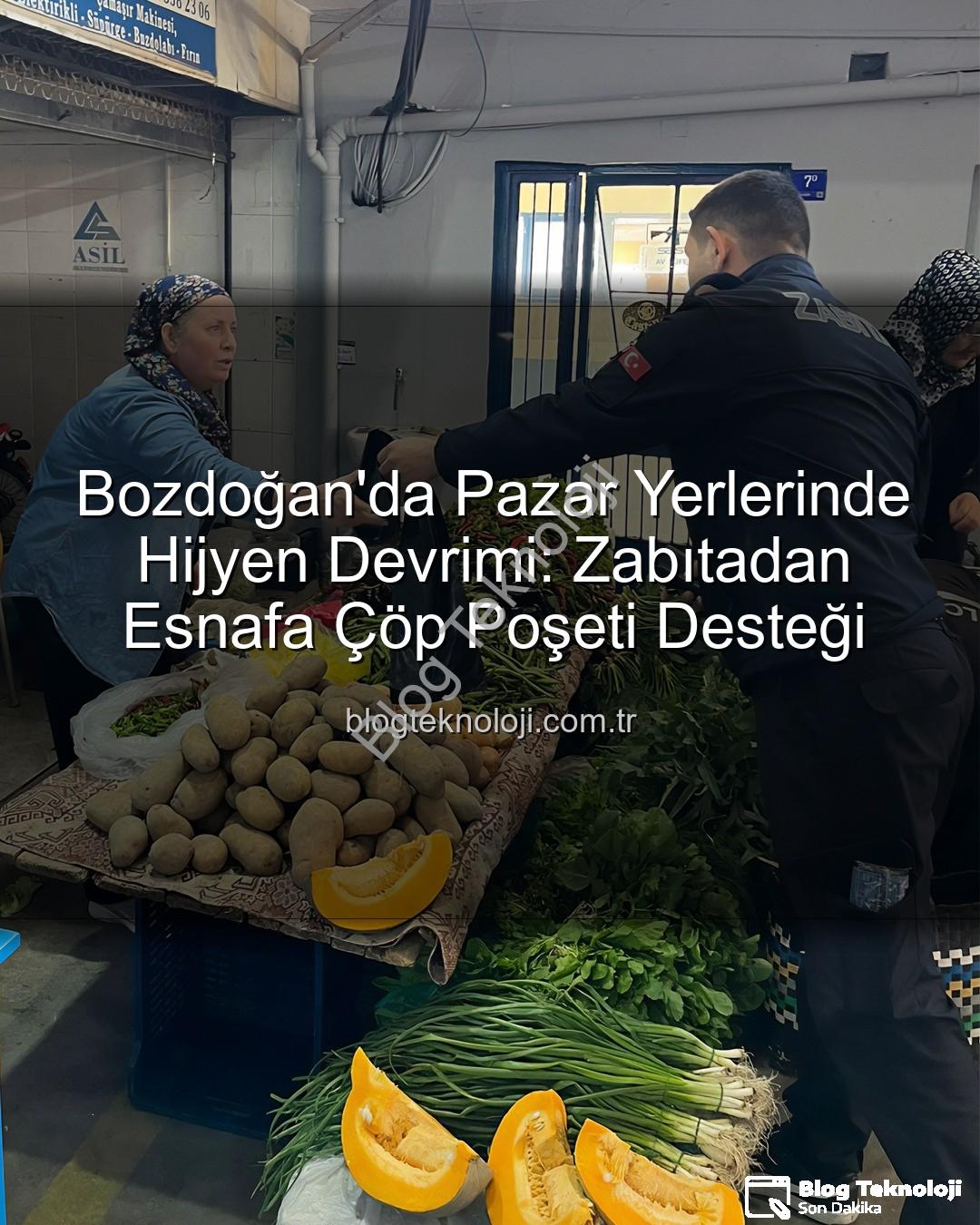 pazar yerleri hijyen - Bozdoğan'da Pazar Yerlerinde Hijyen Devrimi: Zabıtadan Esnafa Çöp Poşeti Desteği