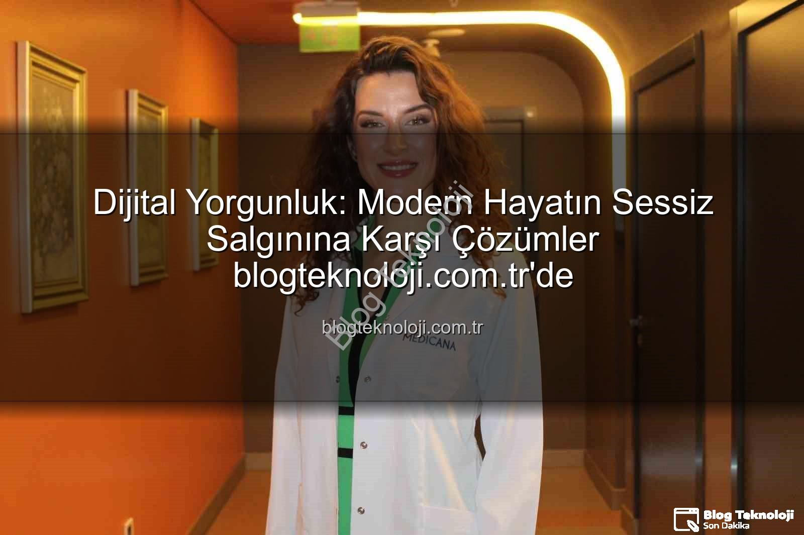 dijital yorgunluk - Dijital Yorgunluk: Modern Hayatın Sessiz Salgınına Karşı Çözümler blogteknoloji.com.tr'de
