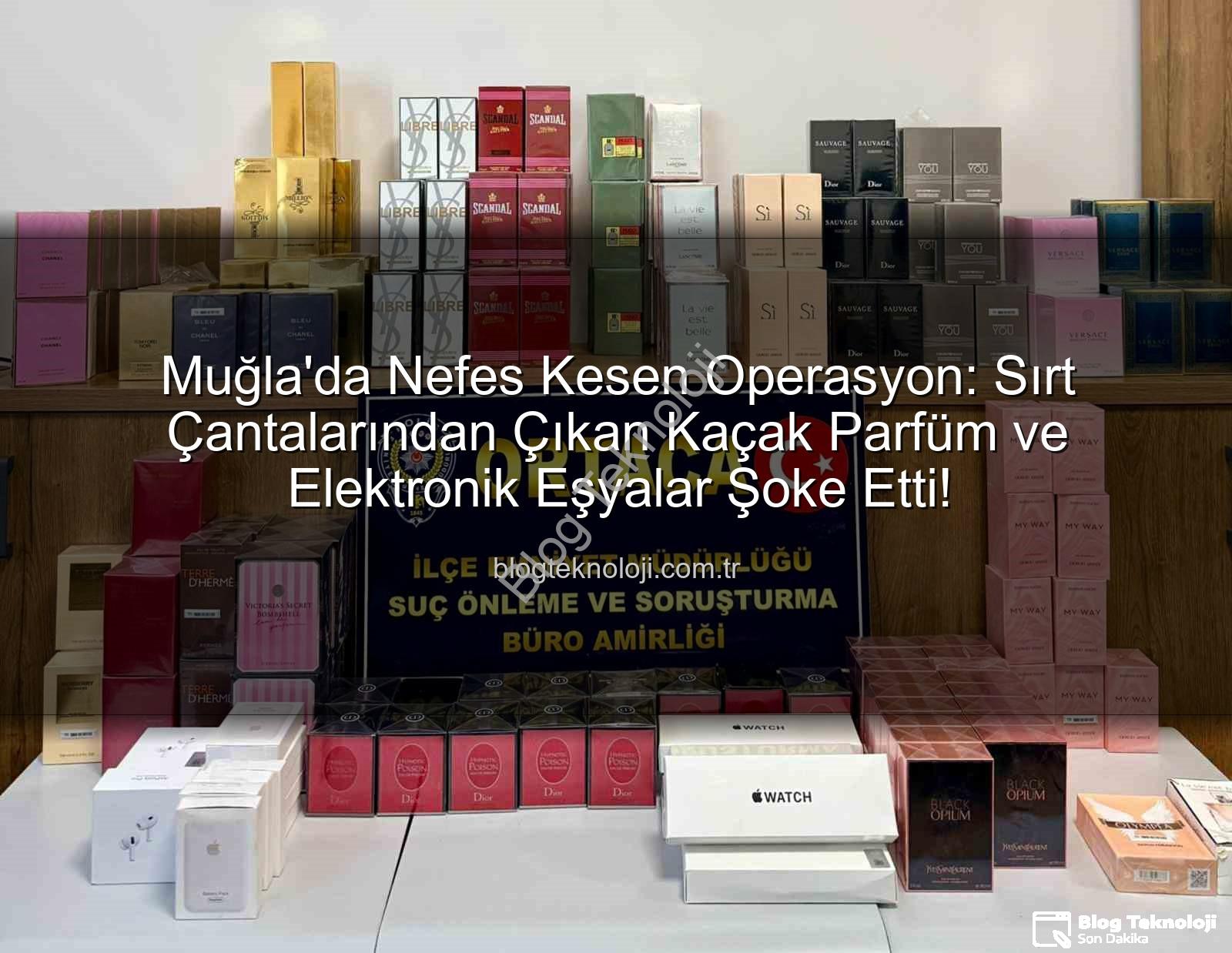 kaçak parfüm - Muğla'da Nefes Kesen Operasyon: Sırt Çantalarından Çıkan Kaçak Parfüm ve Elektronik Eşyalar Şoke Etti!