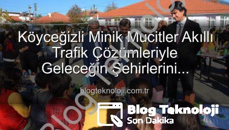 Köyceğizli Minik Mucitler Akıllı Trafik Çözümleriyle Geleceğin Şehirlerini Şekillendiriyor
