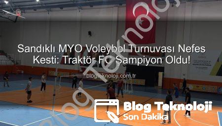 Sandıklı MYO Voleybol Turnuvası Nefes Kesti: Traktör FC Şampiyon Oldu!