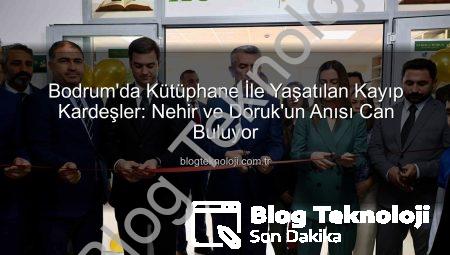 Bodrum’da Kütüphane İle Yaşatılan Kayıp Kardeşler: Nehir ve Doruk’un Anısı Can Buluyor