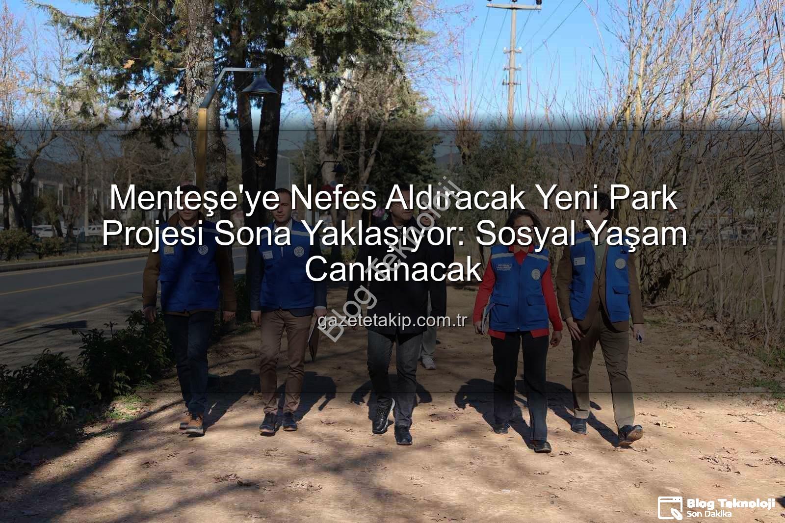 Menteşe yeni park - Muğla Menteşe'ye Nefes Aldıracak Yeni Park Projesinde Sona Yaklaşıldı: Sosyal Yaşam Canlanıyor