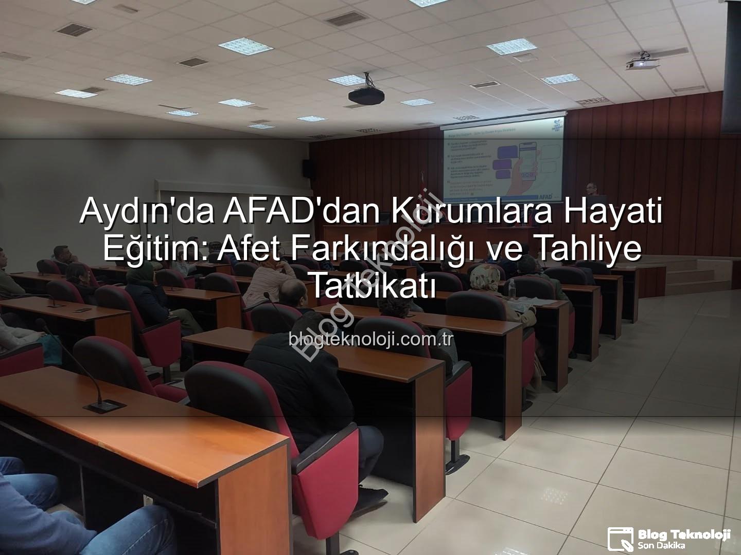 afet farkındalık eğitimi - Aydın'da AFAD'dan Kurumlara Hayati Eğitim: Afet Farkındalığı ve Tahliye Tatbikatı