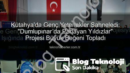 Kütahya’da ‘Parlayan Yıldızlar’ Projesiyle Genç Yetenekler Sahne Işığında Buluştu