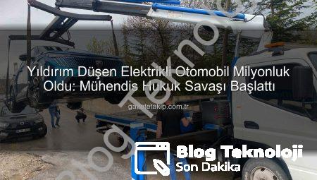 Yıldırım Elektrikli Otomobili Vurdu: Milyonluk Araç ‘Hurda’ Oldu, Sahibi Hukuk Savaşı Başlattı