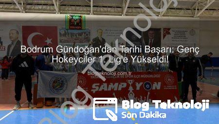 Bodrum Gündoğan’dan Tarihi Başarı: Genç Hokeyciler 1. Lig’e Yükseldi!