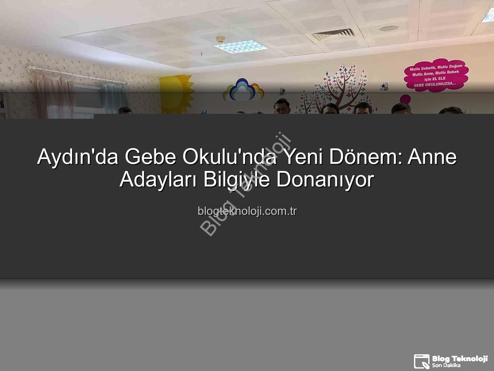 Gebe Okulu - Aydın'da Gebe Okulu'nda Yeni Dönem: Anne Adayları Bilgiyle Donanıyor