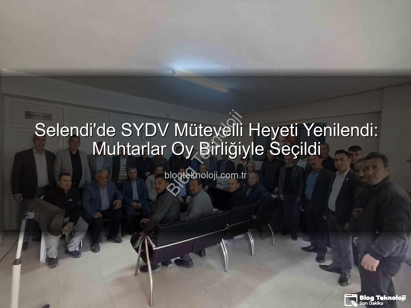 Selendi SYDV mütevelli heyeti - Selendi'de SYDV Mütevelli Heyeti Yenilendi: Muhtarlar Oy Birliğiyle Seçildi