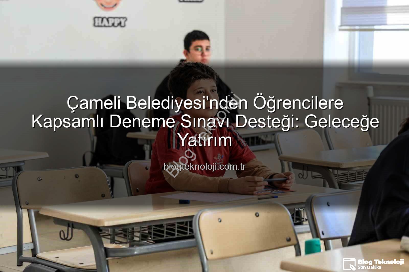 deneme sınavı desteği - Çameli Belediyesi'nden Öğrencilere Kapsamlı Deneme Sınavı Desteği: Geleceğe Yatırım