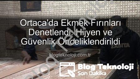 Ortaca’da Ekmek Fırınları Denetlendi: Hijyen ve Güvenlik Önceliklendirildi