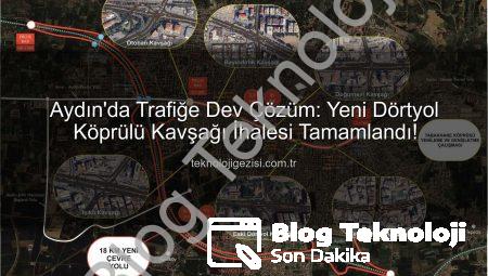 Aydın Trafiğine Nefes Aldıracak Dev Proje Başlıyor: Yeni Kavşaklar ve Çevre Yolu İhaleleri Tamamlandı