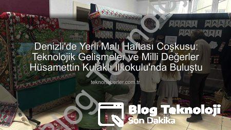 Hüsamettin Kulaklı İlkokulu’nda Yerli Malı Haftası Coşkusu: Teknolojik Gelişmeler ve Milli Değerler Buluştu