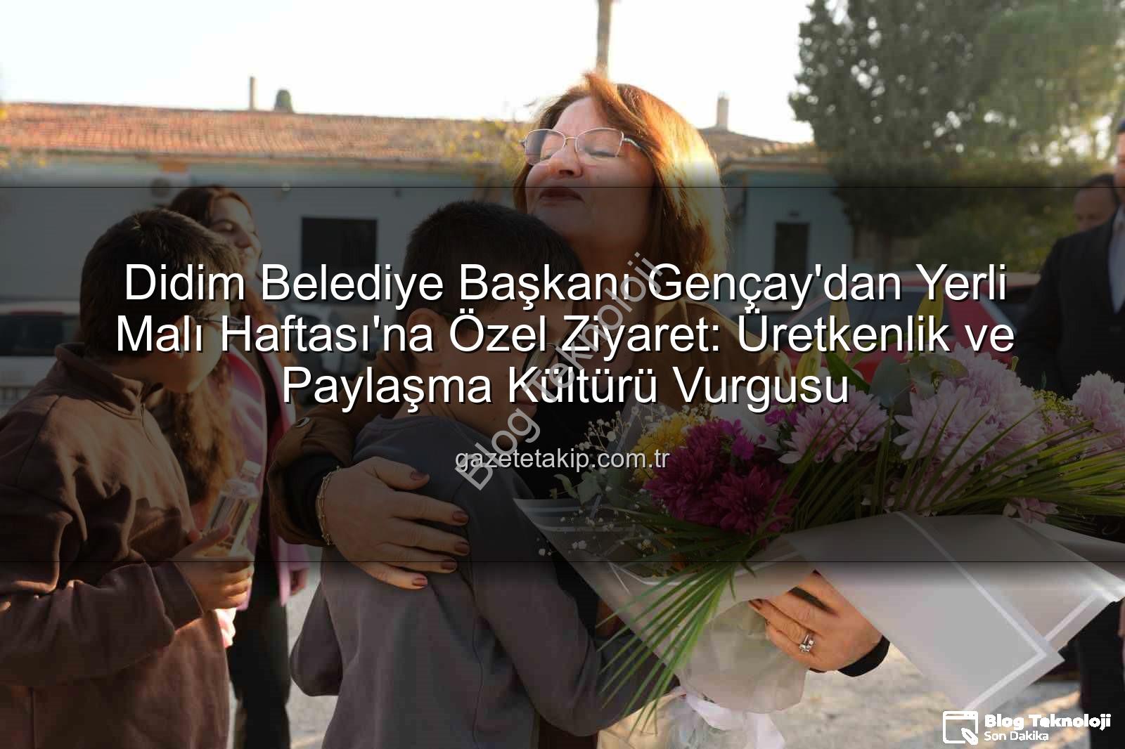 Yerli Malı Haftası - Didim Belediye Başkanı Gençay'dan Yerli Malı Haftası'na Özel Ziyaret: Üretken Gençler Yetişiyor